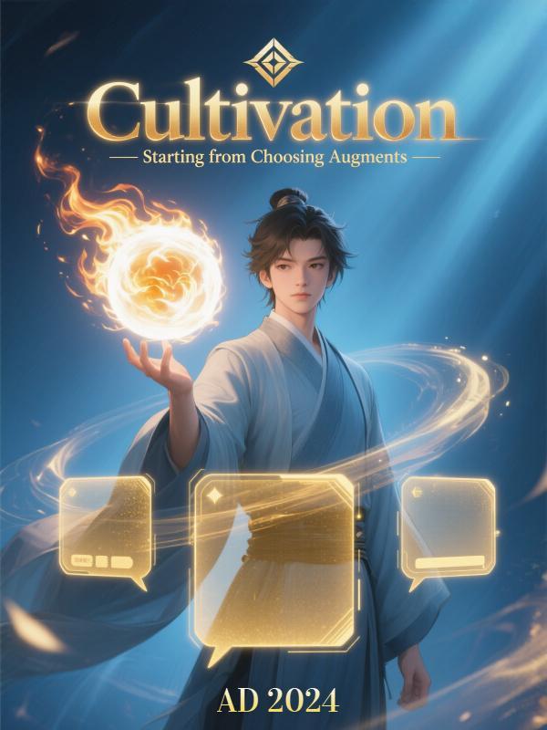 Cultivation Starting from Choosing Augments